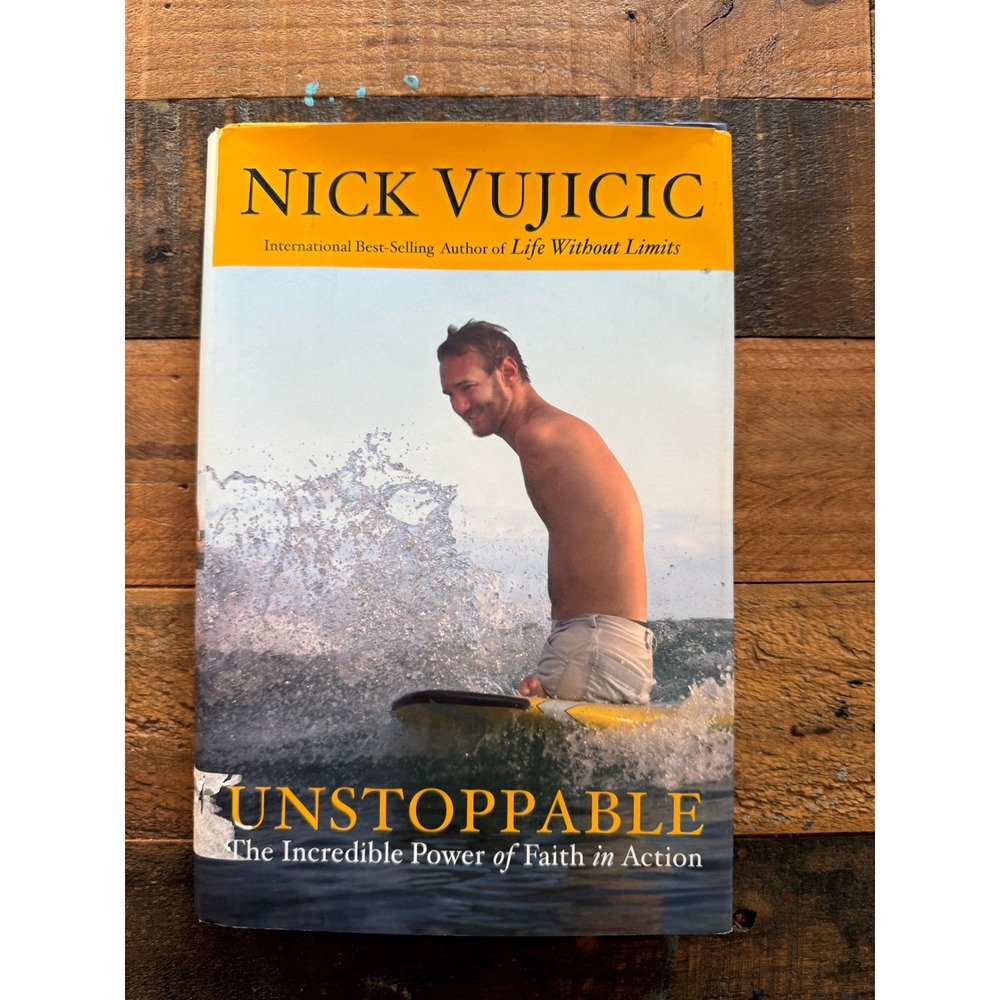 Unstoppable The Incredible Power of Faith in Action Nick Vujicic Paperback Book
